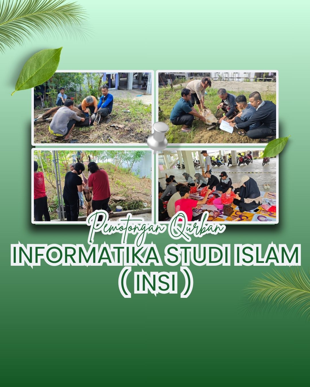 Informatika Studi Islam(INSI) STMIK Widya Cipta Dharma Laksanakan Kegiatan Pemotongan Hewan Kurban dalam Semangat Iduladha